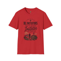 "Be Imitators Of Me" - T-Shirt