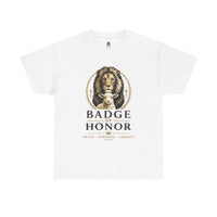 "Badge Of Honor" Lion (Faith • Purpose • Legacy) - T-Shirt