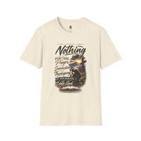 "Be Careful For Nothing" - T-Shirt