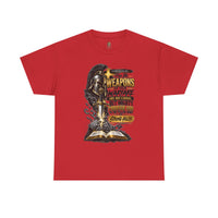 "The Weapons Of Our Warfare" V.1 - T-Shirt