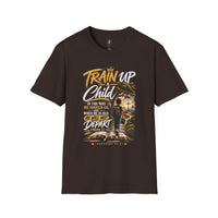 "Train Up A Child" - T-Shirt