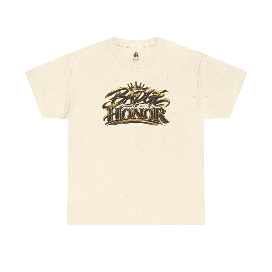 "Badge of Honor" - T-Shirt