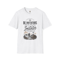 "Be Imitators Of Me" - T-Shirt