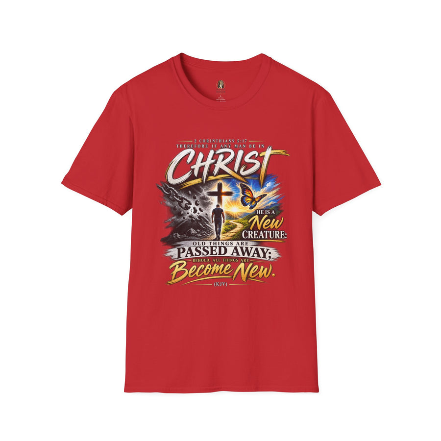 "Therefore If Any Man Be In Christ" - T-Shirt
