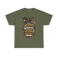 "The Weapons Of Our Warfare" V.2 - T-Shirt