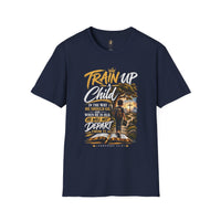 "Train Up A Child" - T-Shirt