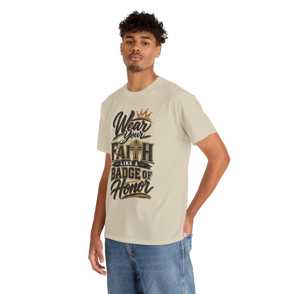 "Wear Your Faith Like A Badge of Honor" V.2 - T-Shirt