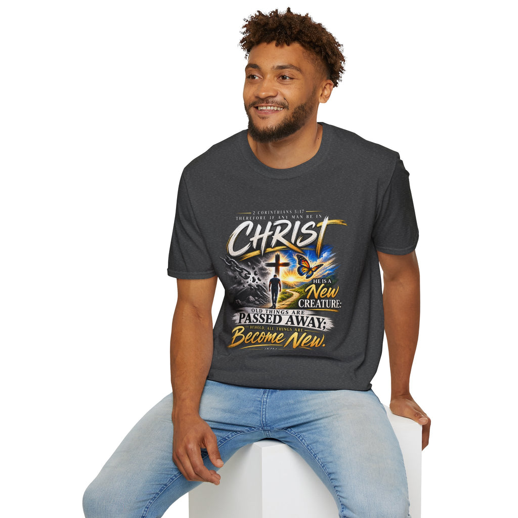 "Therefore If Any Man Be In Christ" - Graphic T-Shirt