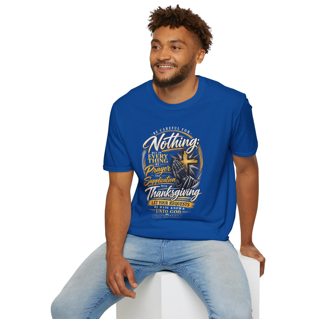 "Be Careful for Nothing; In Everything by Prayer" - Graphic T-Shirt