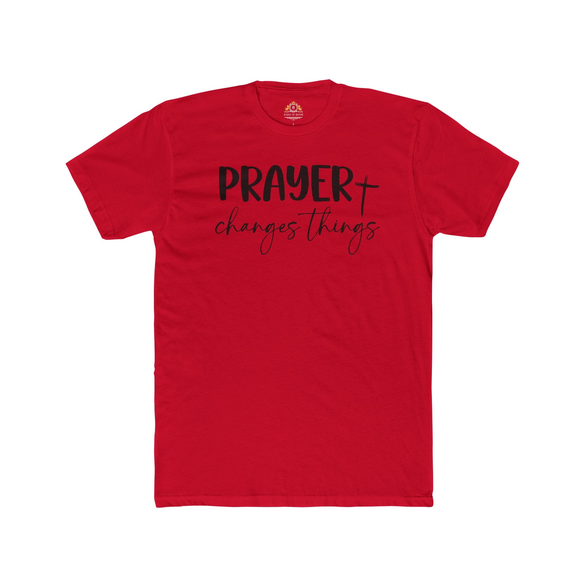 Prayer Changes Things T-Shirt