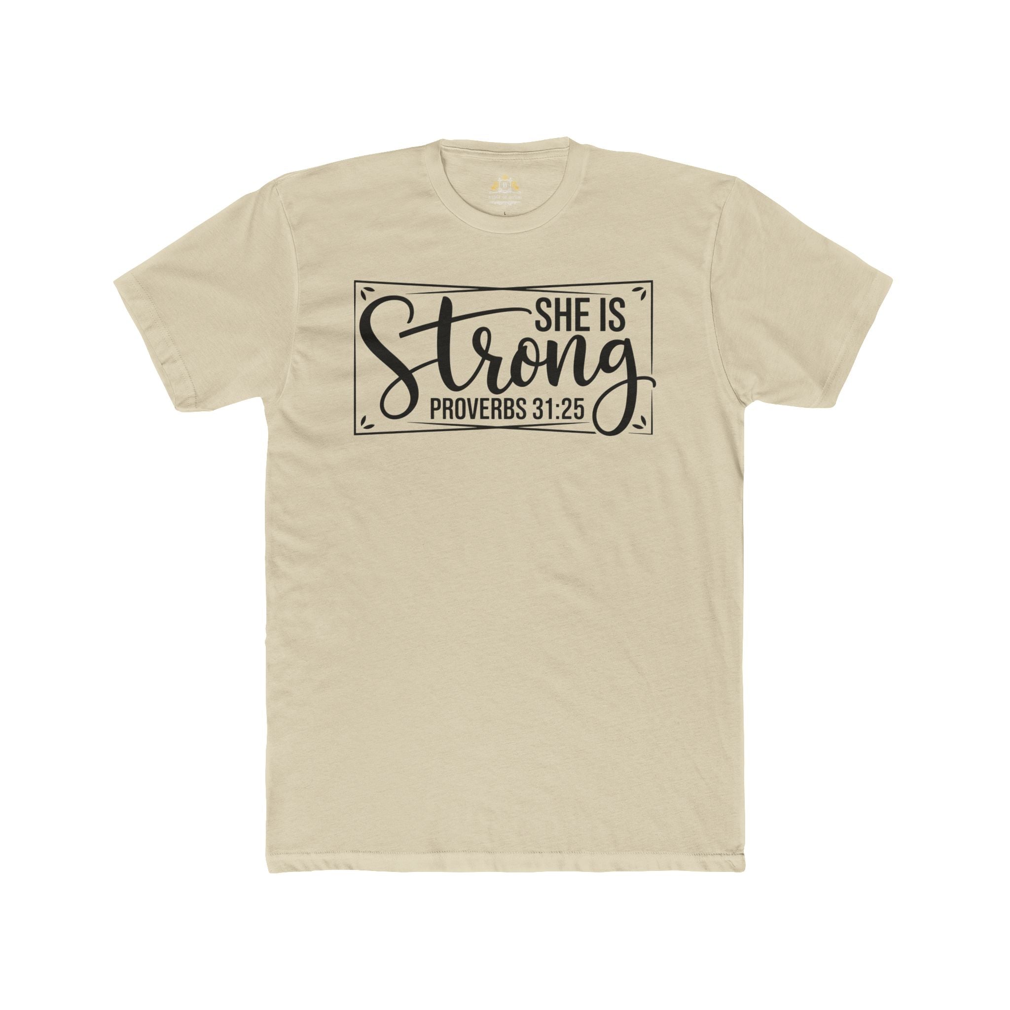 She Is Strong Proverbs 31:25 Inspirational Tee