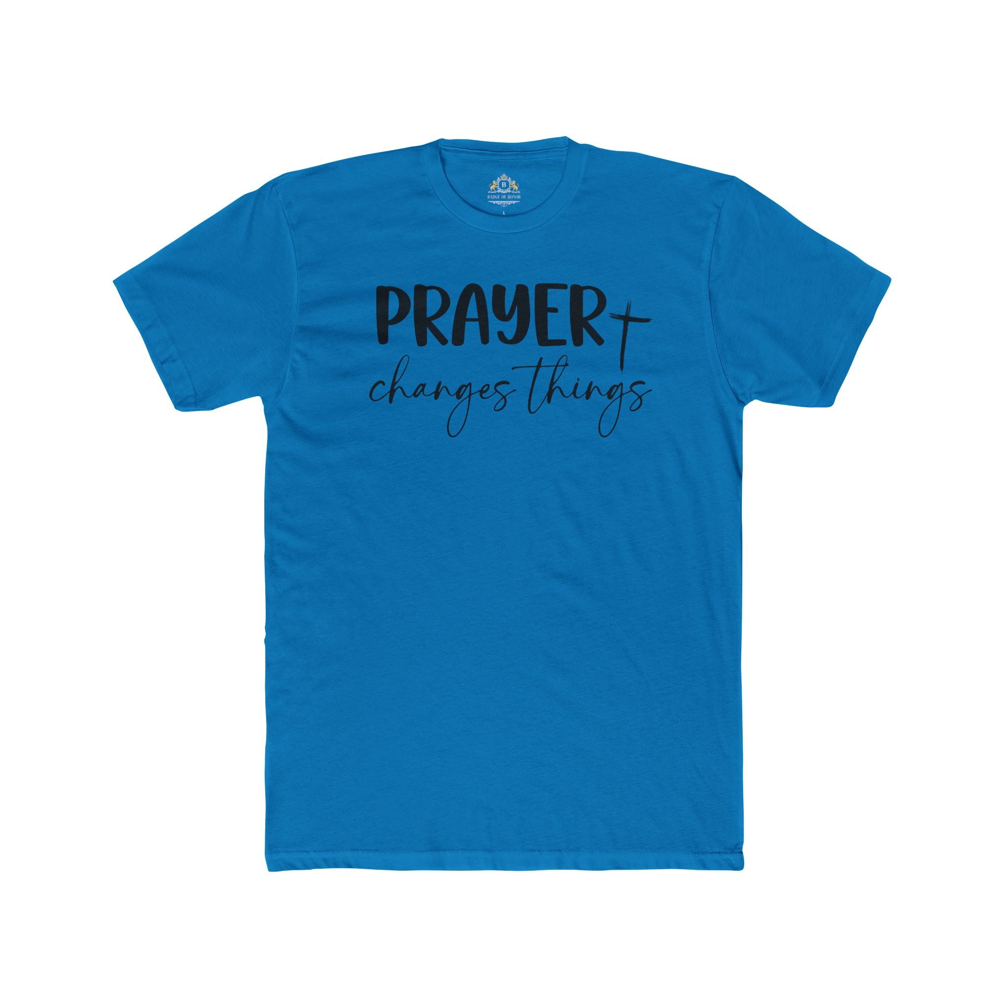 Prayer Changes Things T-Shirt