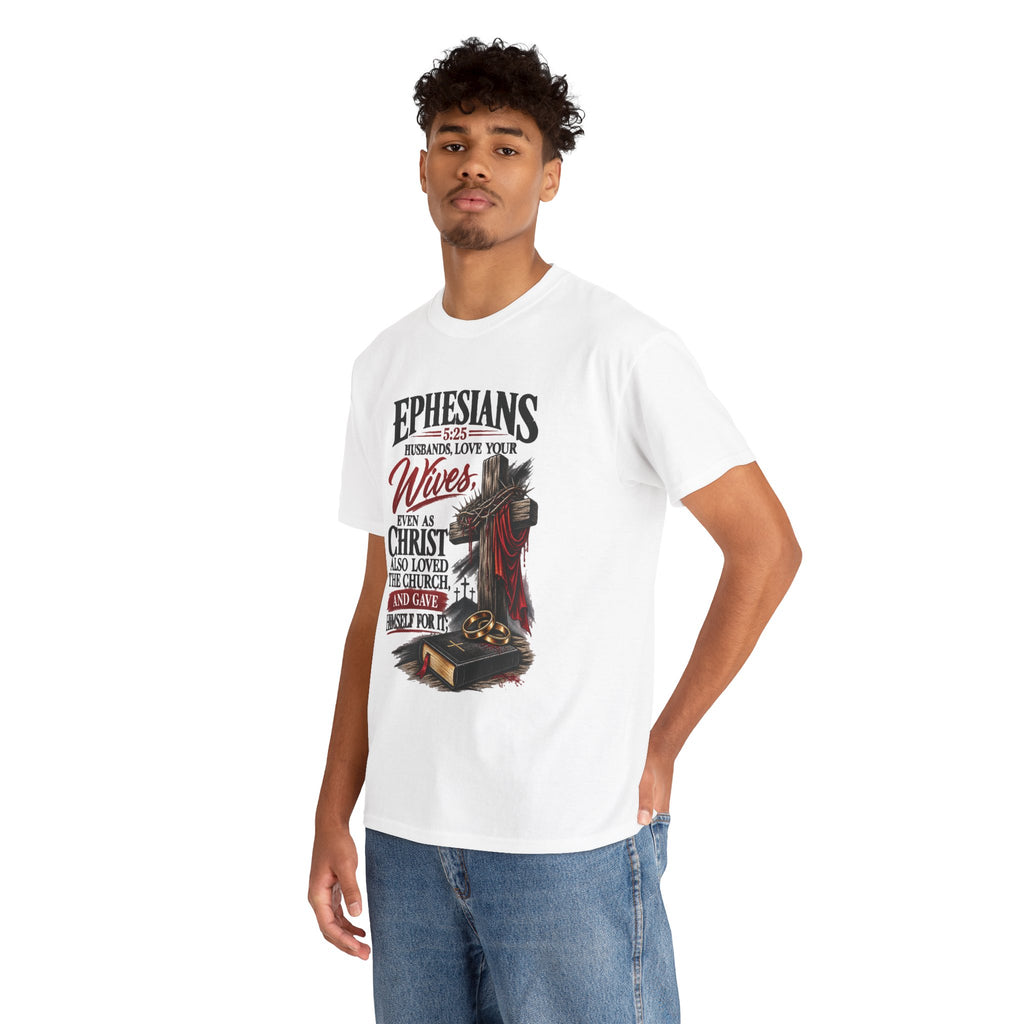 "Husbands, Love Your Wives" - Graphic T-Shirt