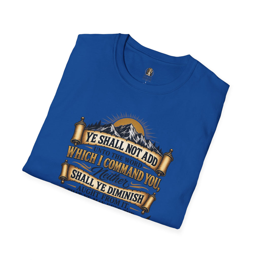 “Ye Shall Not Add Unto The Word…” - T-Shirt
