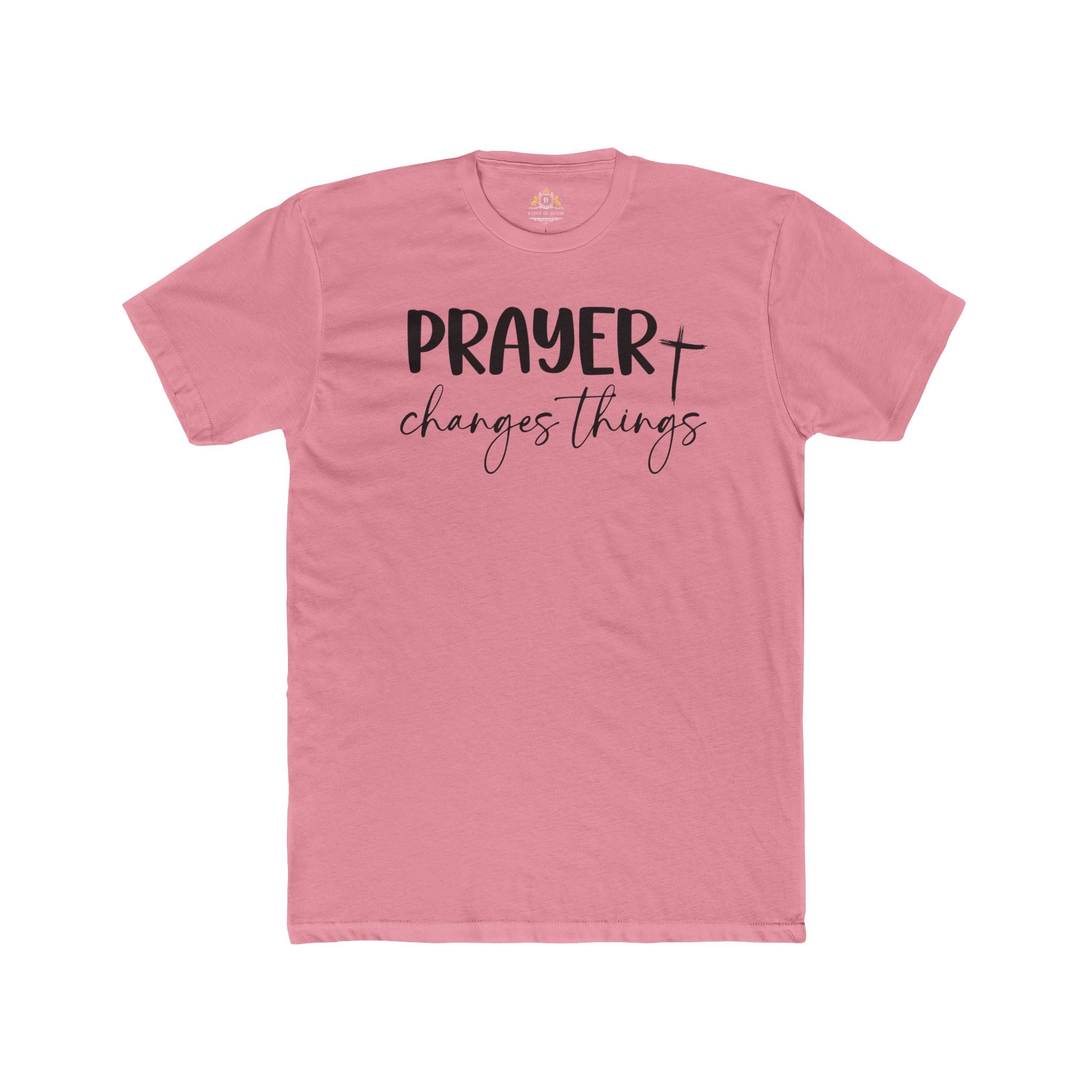 Prayer Changes Things T-Shirt