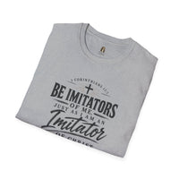 "Be Imitators Of Me" - T-Shirt