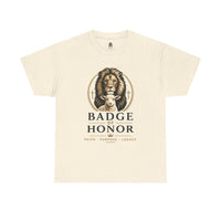 "Badge Of Honor" Lion (Faith • Purpose • Legacy) - T-Shirt