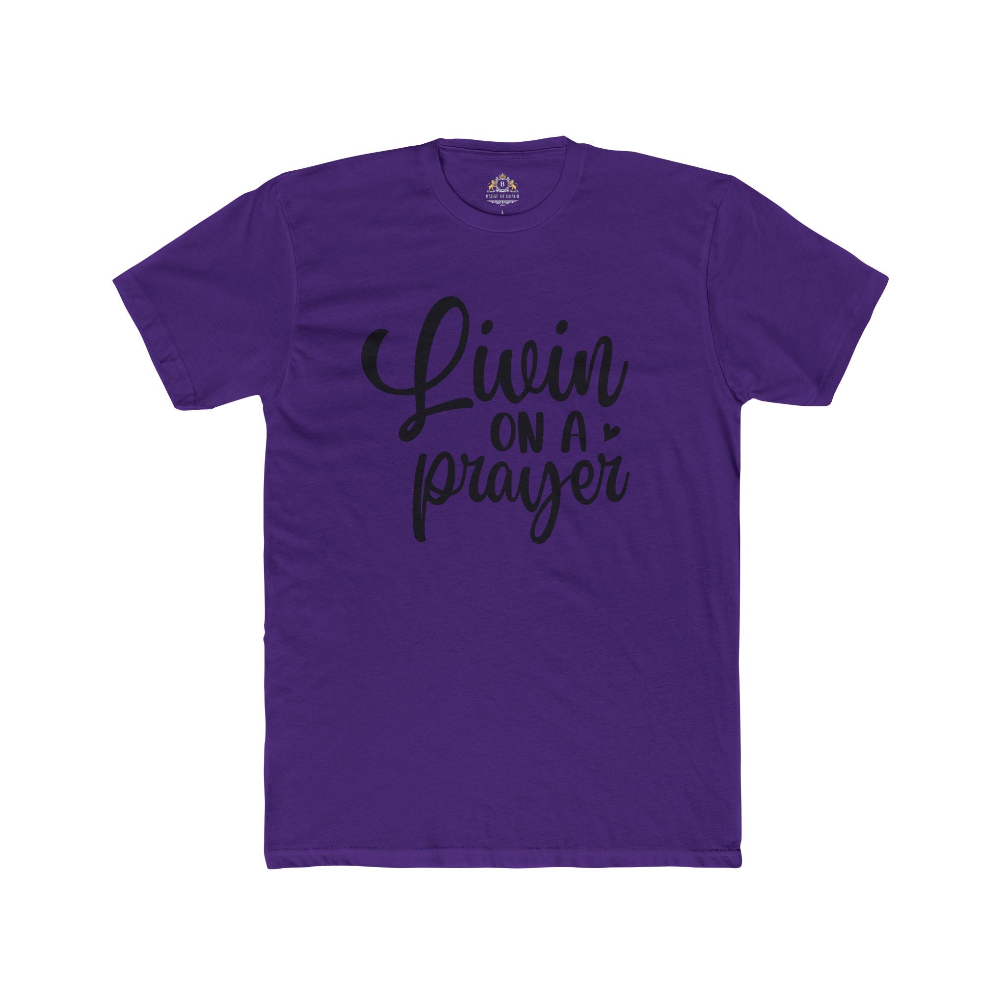 Livin' on a Prayer T-Shirt — Inspirational Script Tee