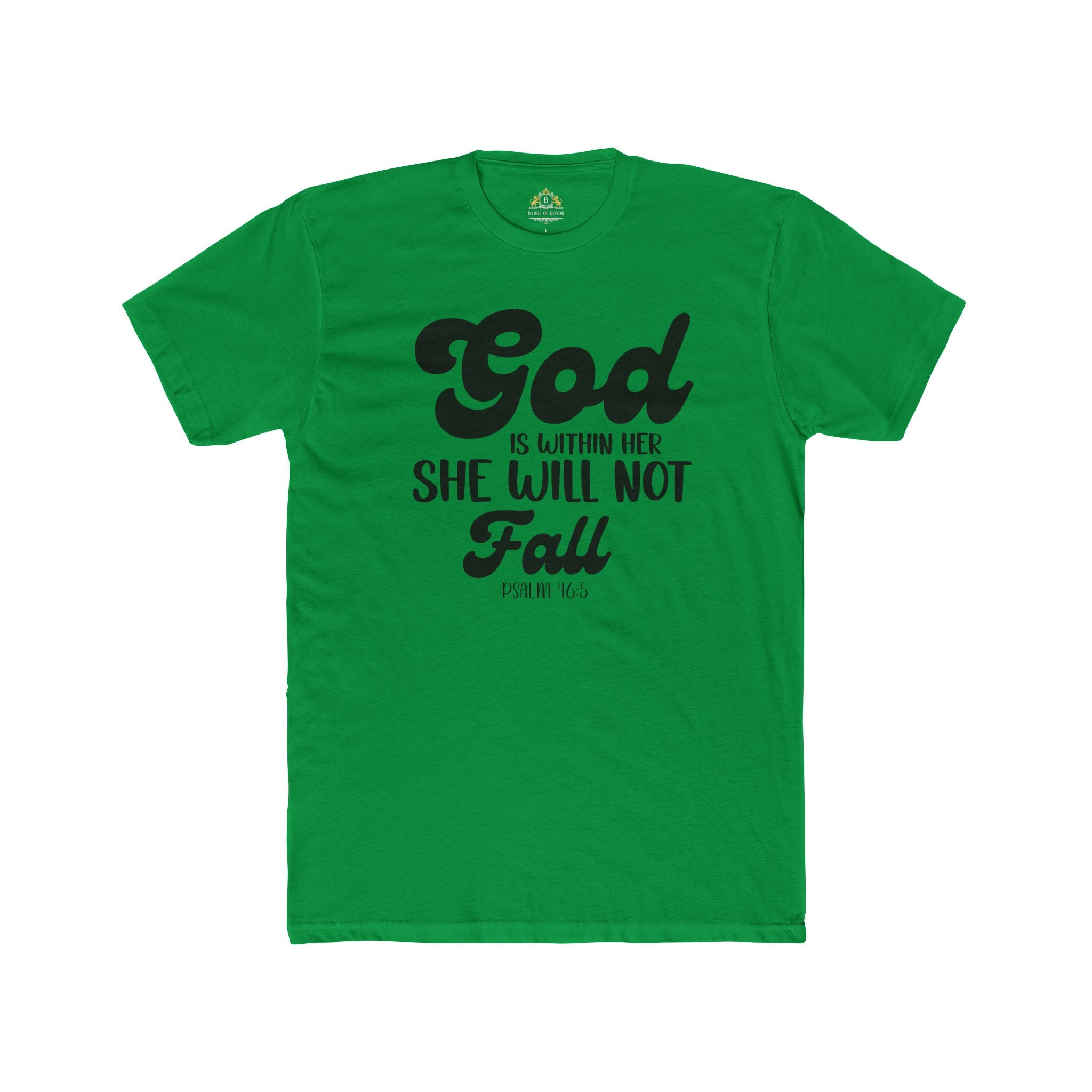 God Is Within Her T‑Shirt — Inspirational Faith Tee (Psalm 46:5)