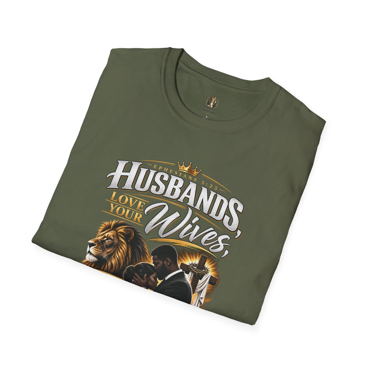 "Husbands Love Your Wives" - Graphic T-Shirt