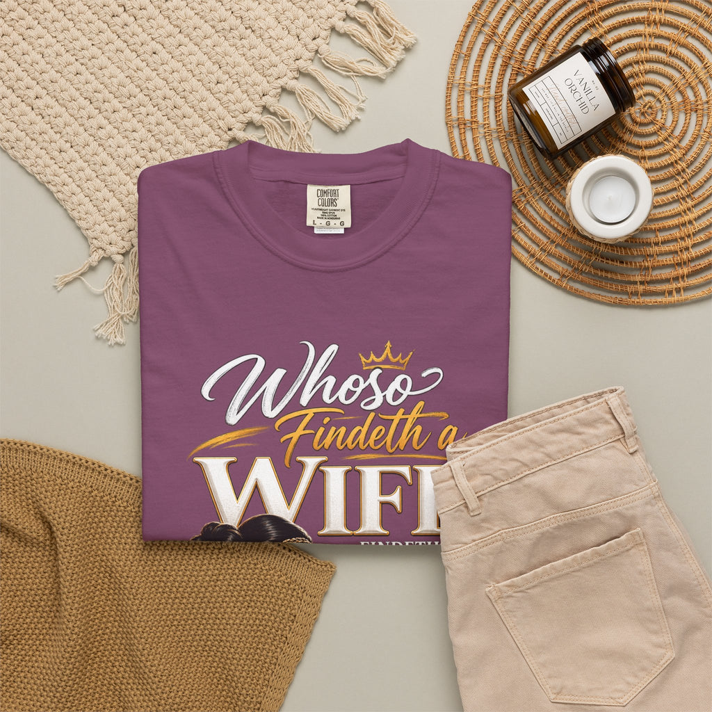 "Whoever Finds A Wife Finds Good" - T-Shirt