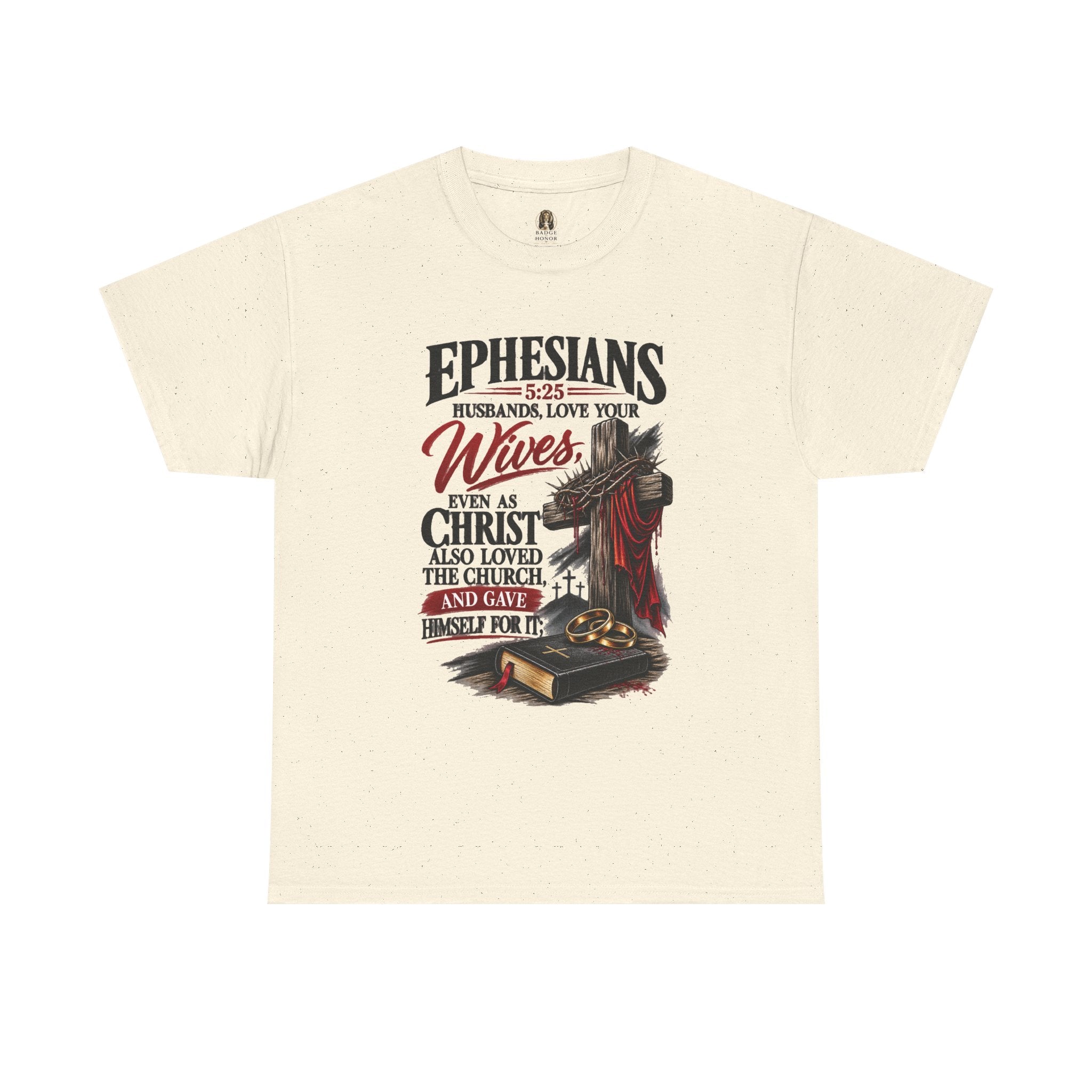 "Husbands, Love Your Wives" - Graphic T-Shirt