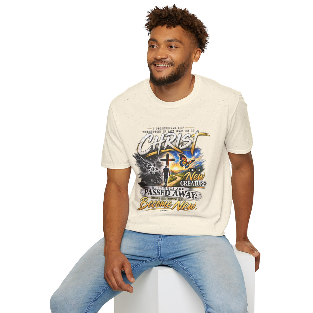 "Therefore If Any Man Be In Christ" - Graphic T-Shirt