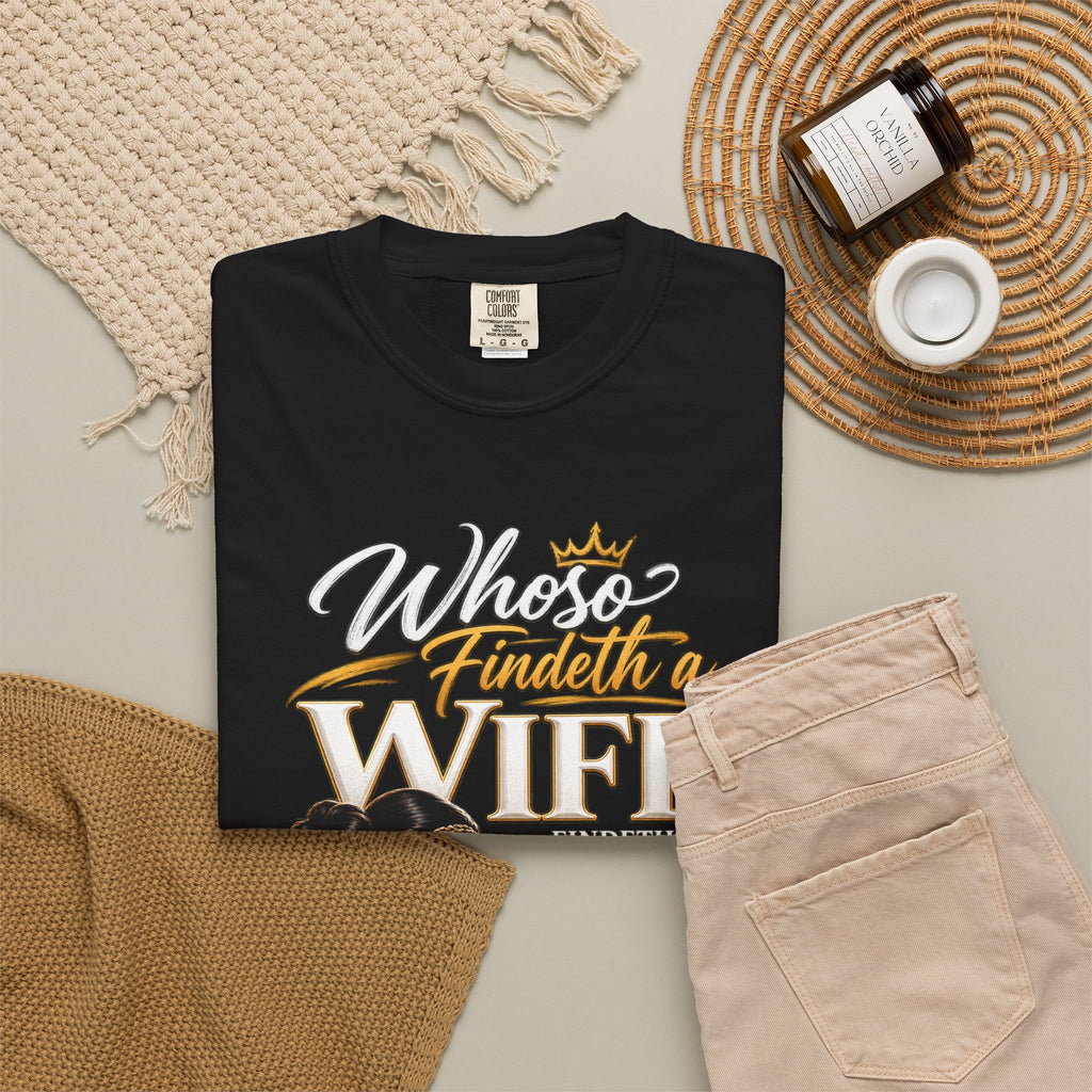 "Whoever Finds A Wife Finds Good" - T-Shirt