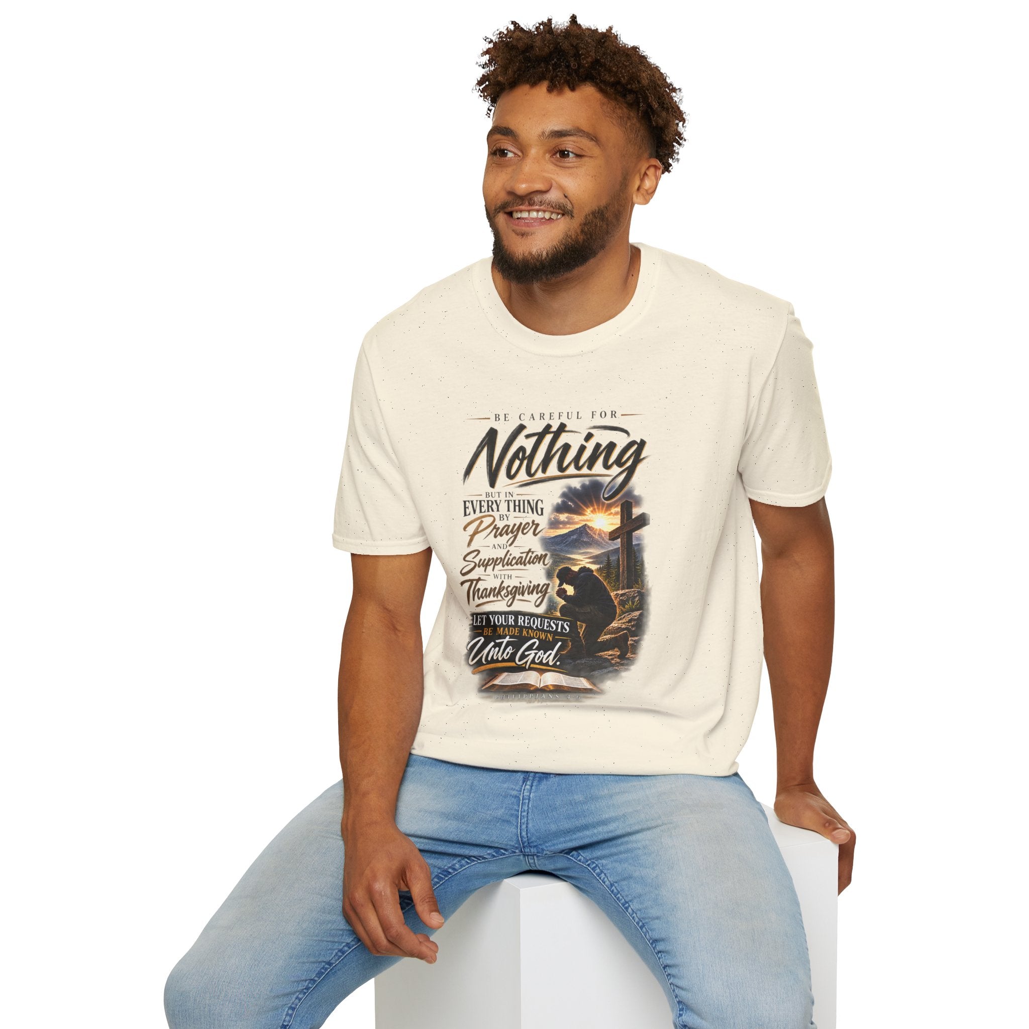 "Be Careful For Nothing" - Graphic T-Shirt