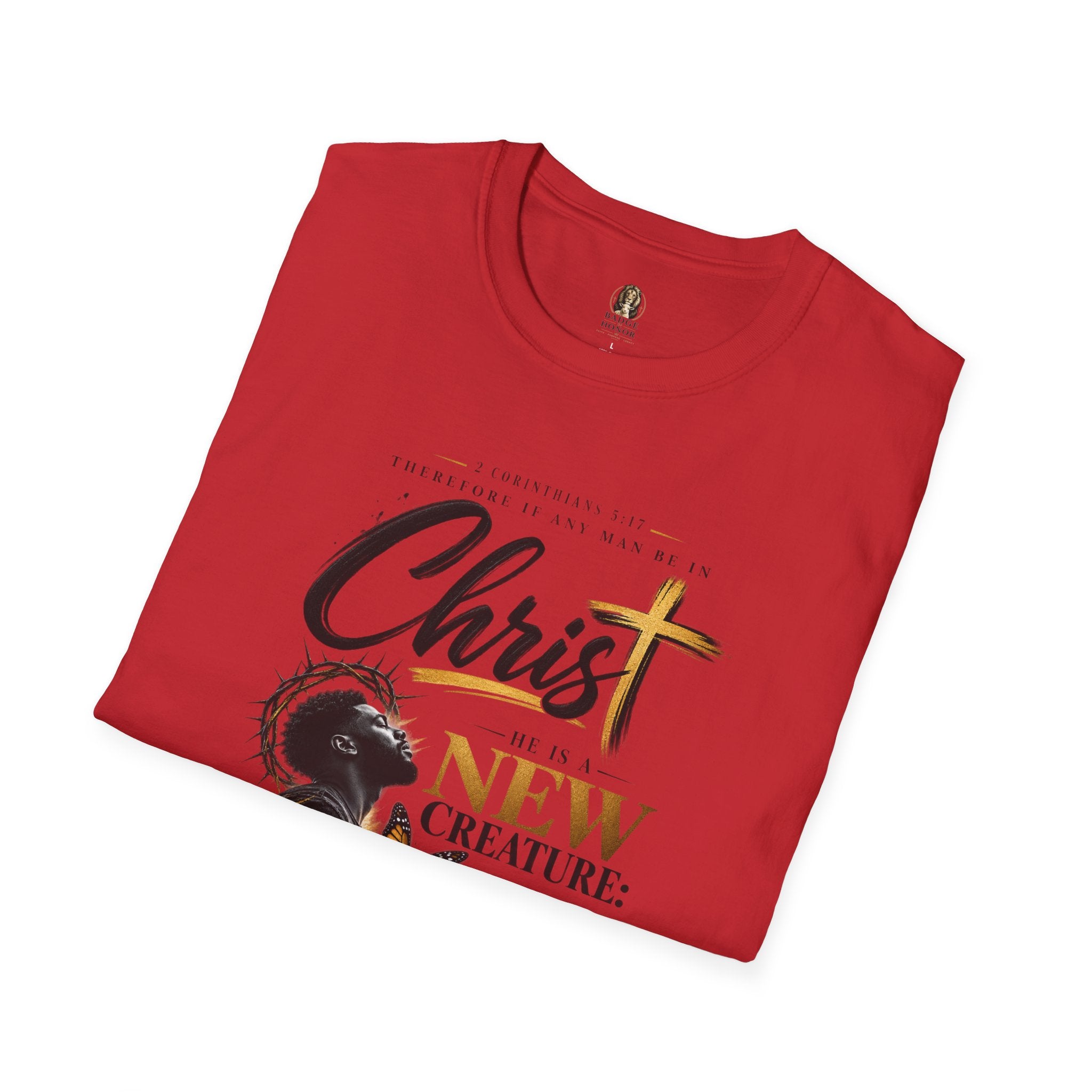 "He Is A New Creation" - Graphic T-Shirt