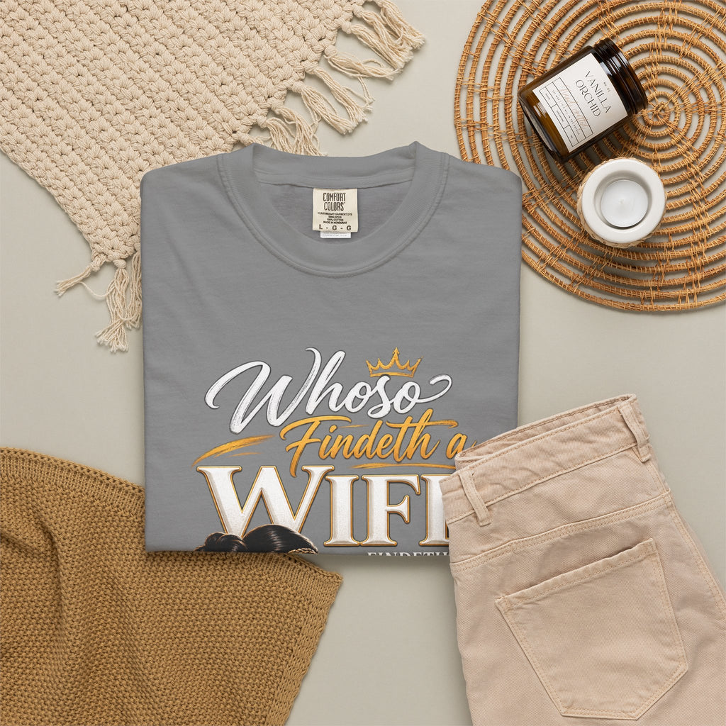 "Whoever Finds A Wife Finds Good" - T-Shirt