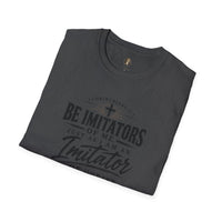 "Be Imitators Of Me" - T-Shirt