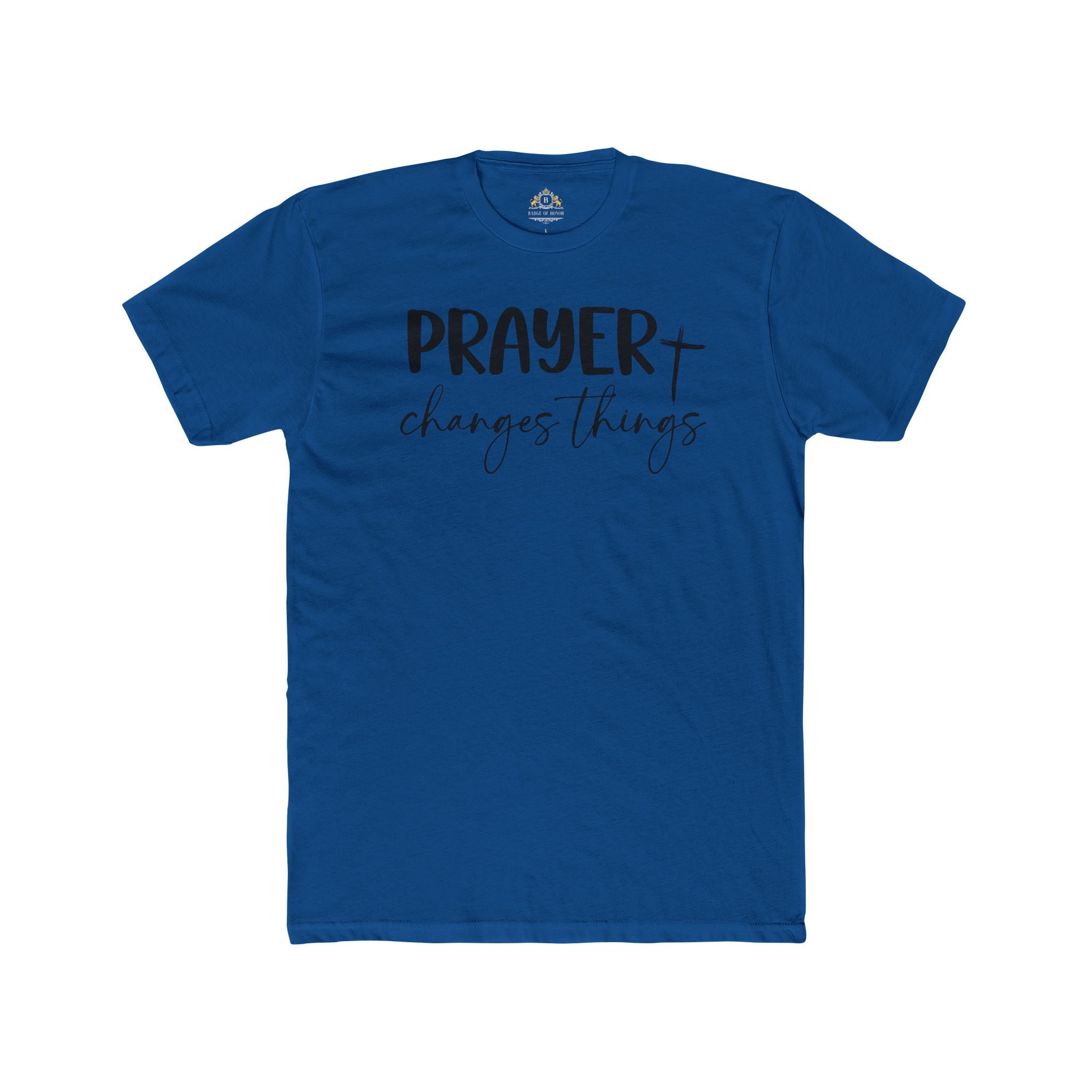 Prayer Changes Things T-Shirt
