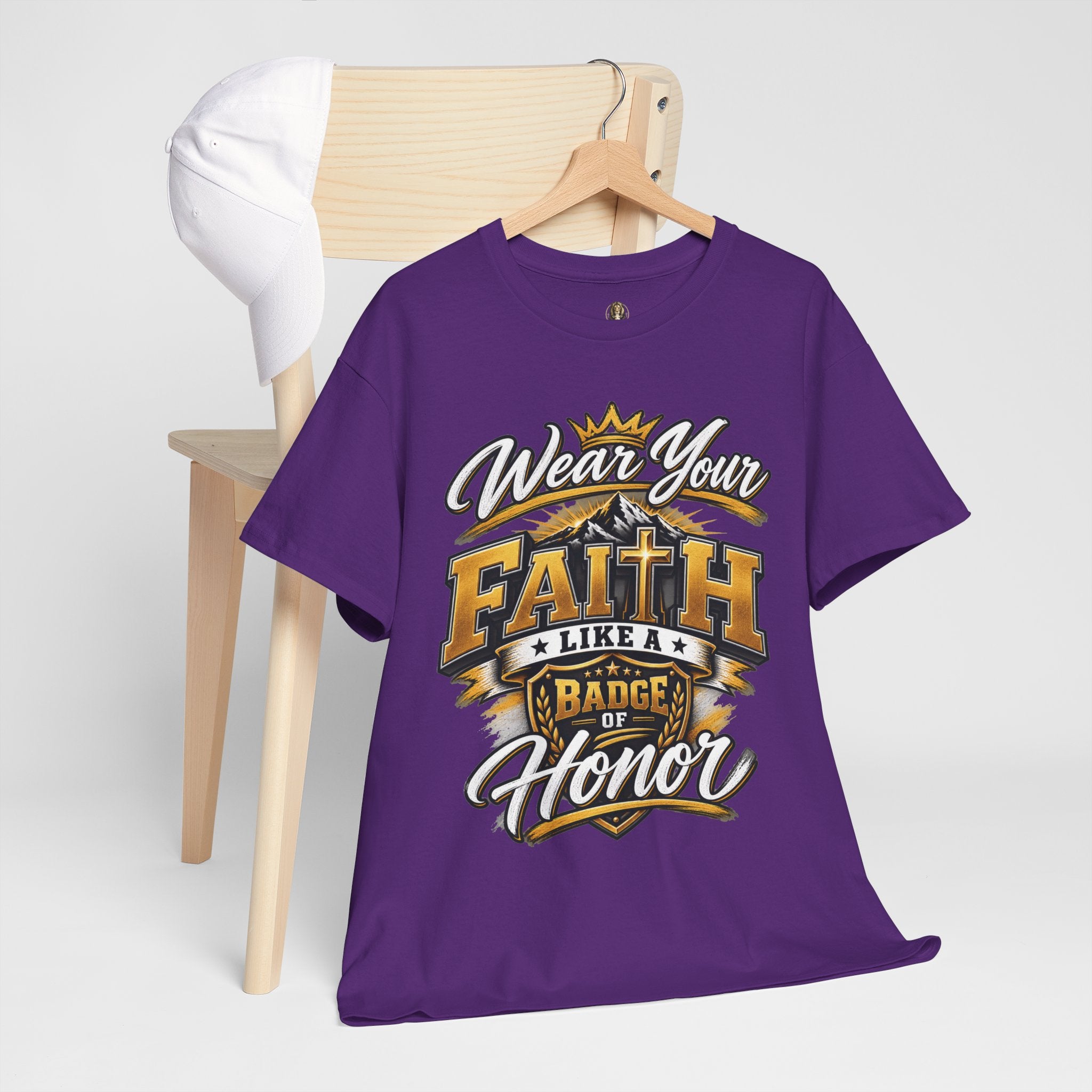 "Wear Your Faith Like A Badge of Honor" V.1 - T-Shirt