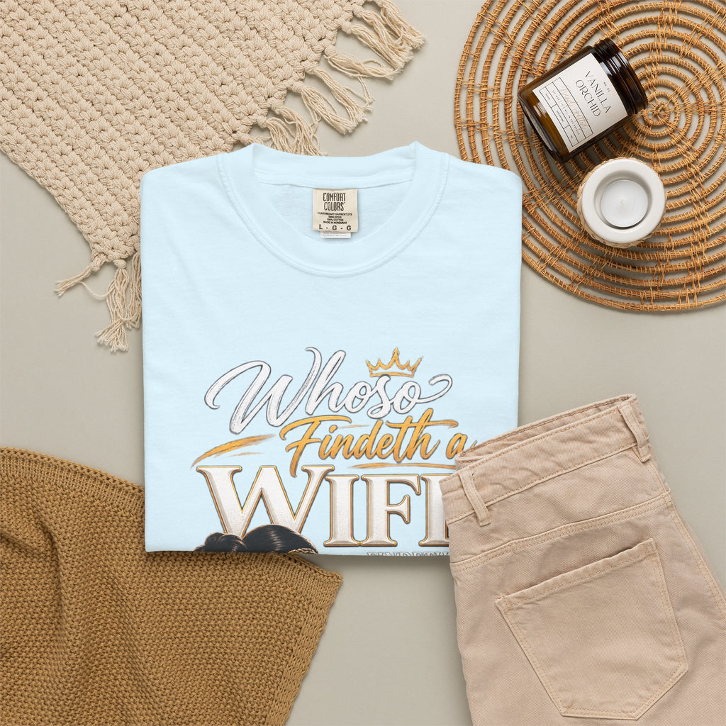 "Whoever Finds A Wife Finds Good" - T-Shirt