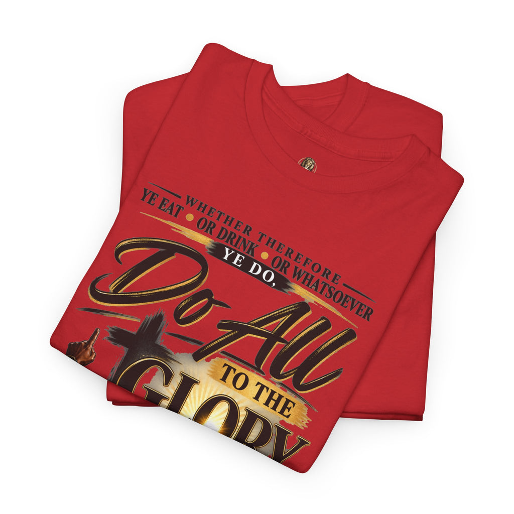 "Do All to the Glory of God" - Graphic T-Shirt