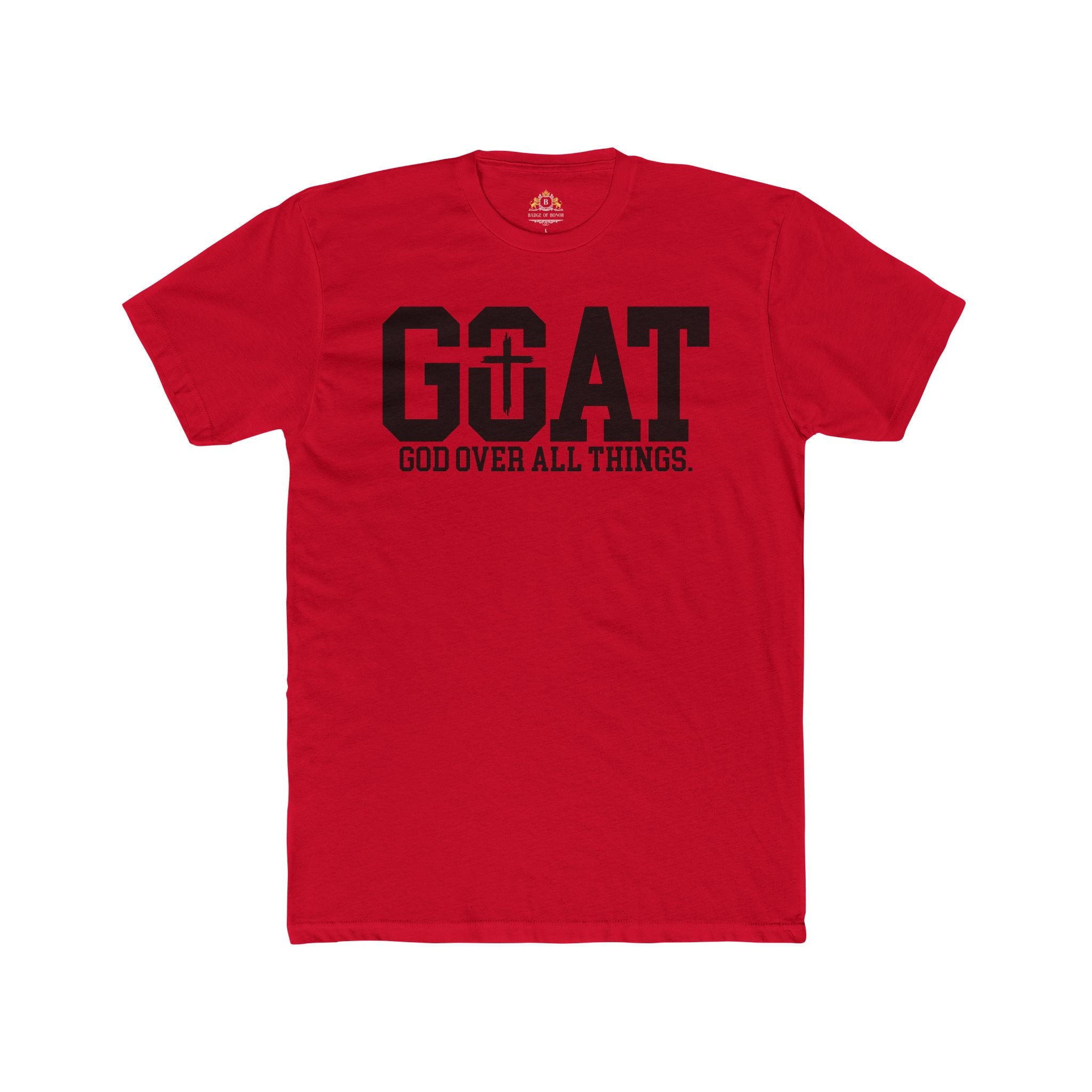 GOAT Tee — "God Over All Things" Christian Faith T-Shirt