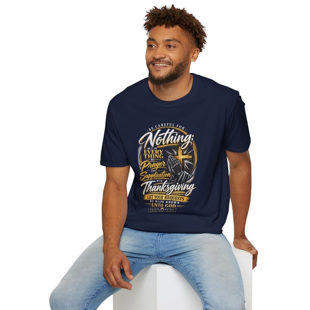 "Be Careful for Nothing; In Everything by Prayer" - Graphic T-Shirt