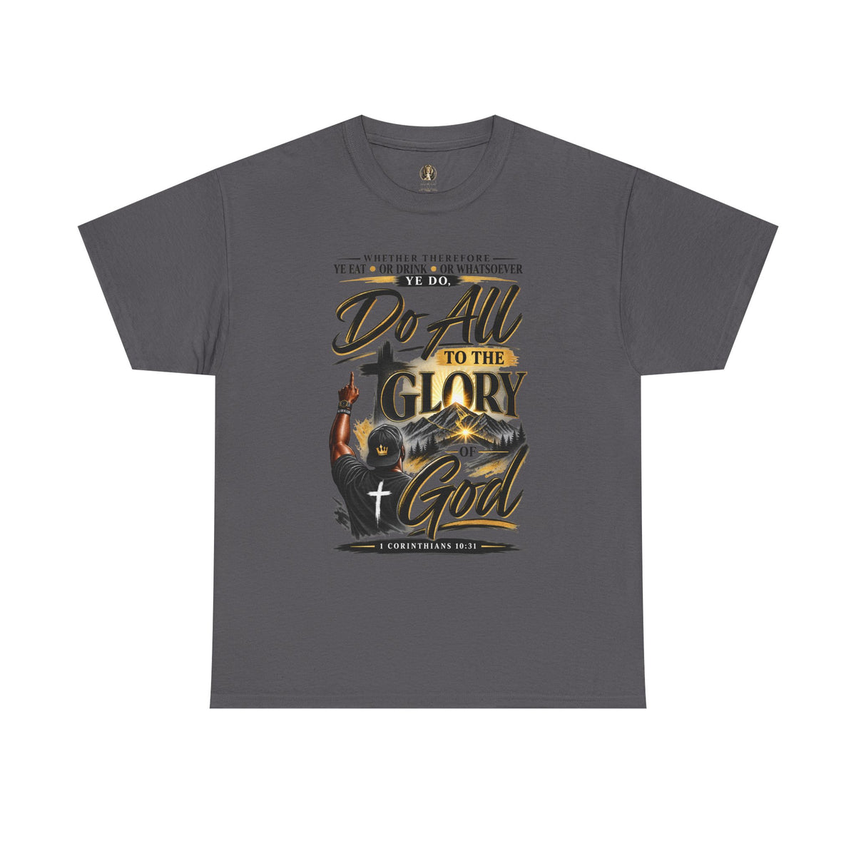"Do All to the Glory of God" - Graphic T-Shirt