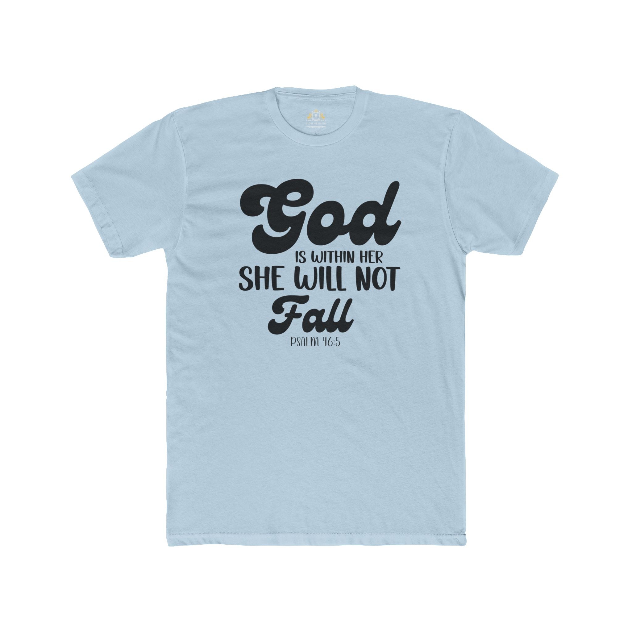 God Is Within Her T‑Shirt — Inspirational Faith Tee (Psalm 46:5)
