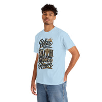 "Wear Your Faith Like A Badge of Honor" V.2 - T-Shirt