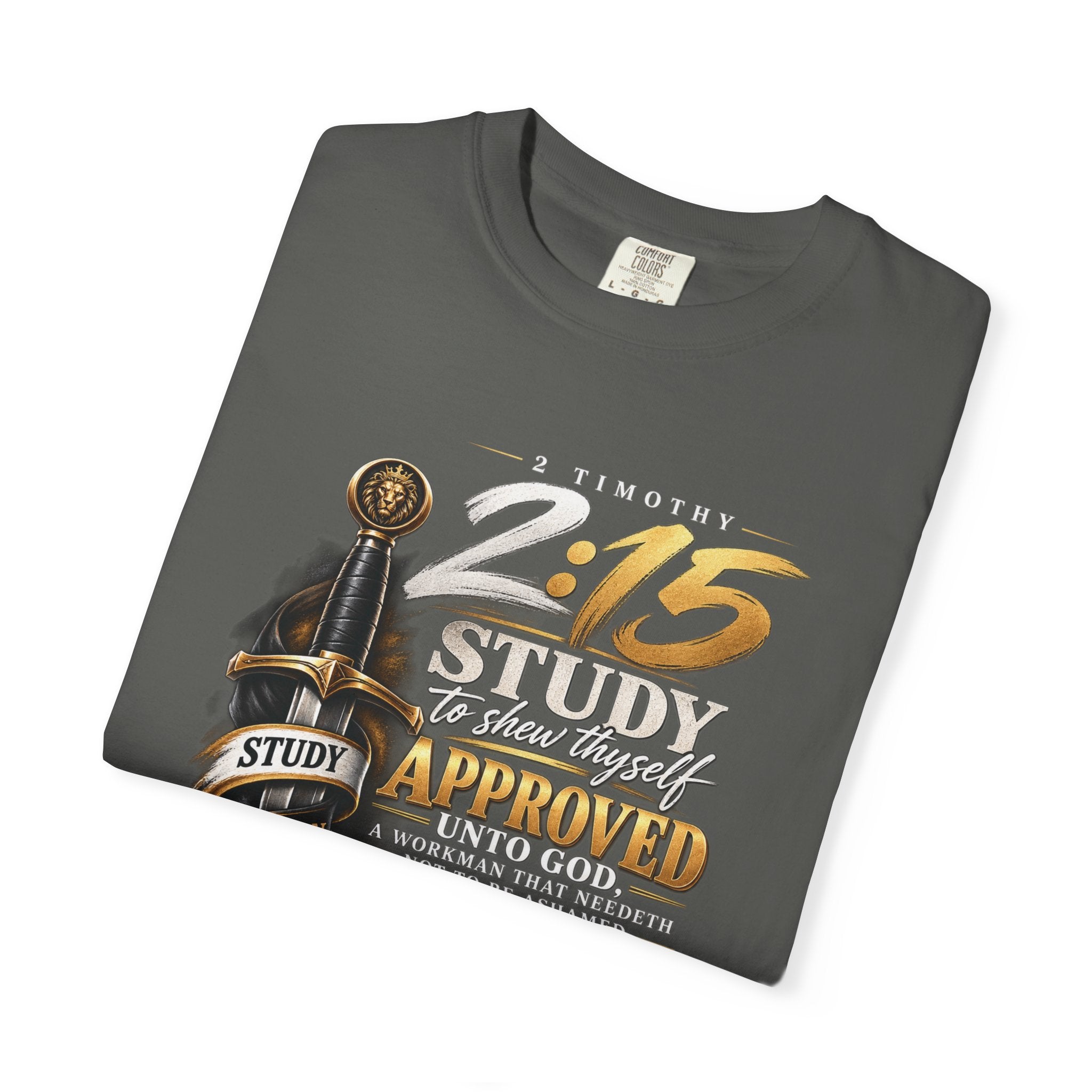 "Study To Shew Thyself Approved" - Graphic T-Shirt