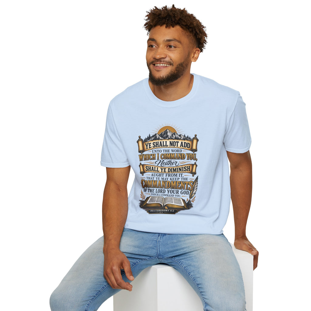 “Ye Shall Not Add Unto The Word…” - T-Shirt