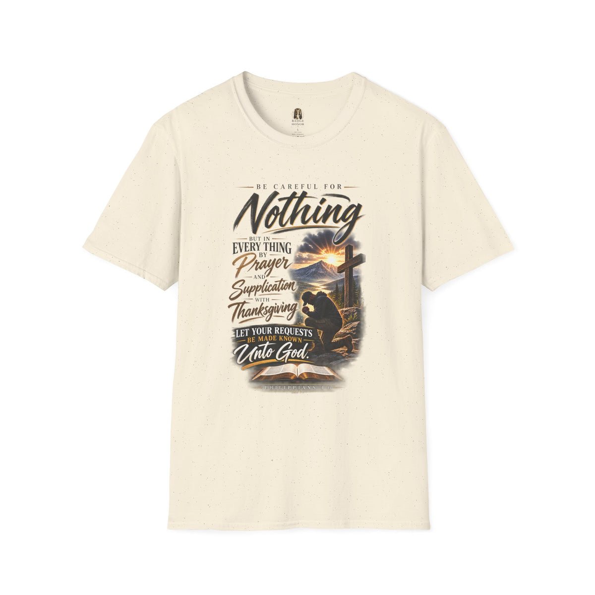 "Be Careful For Nothing" - Graphic T-Shirt