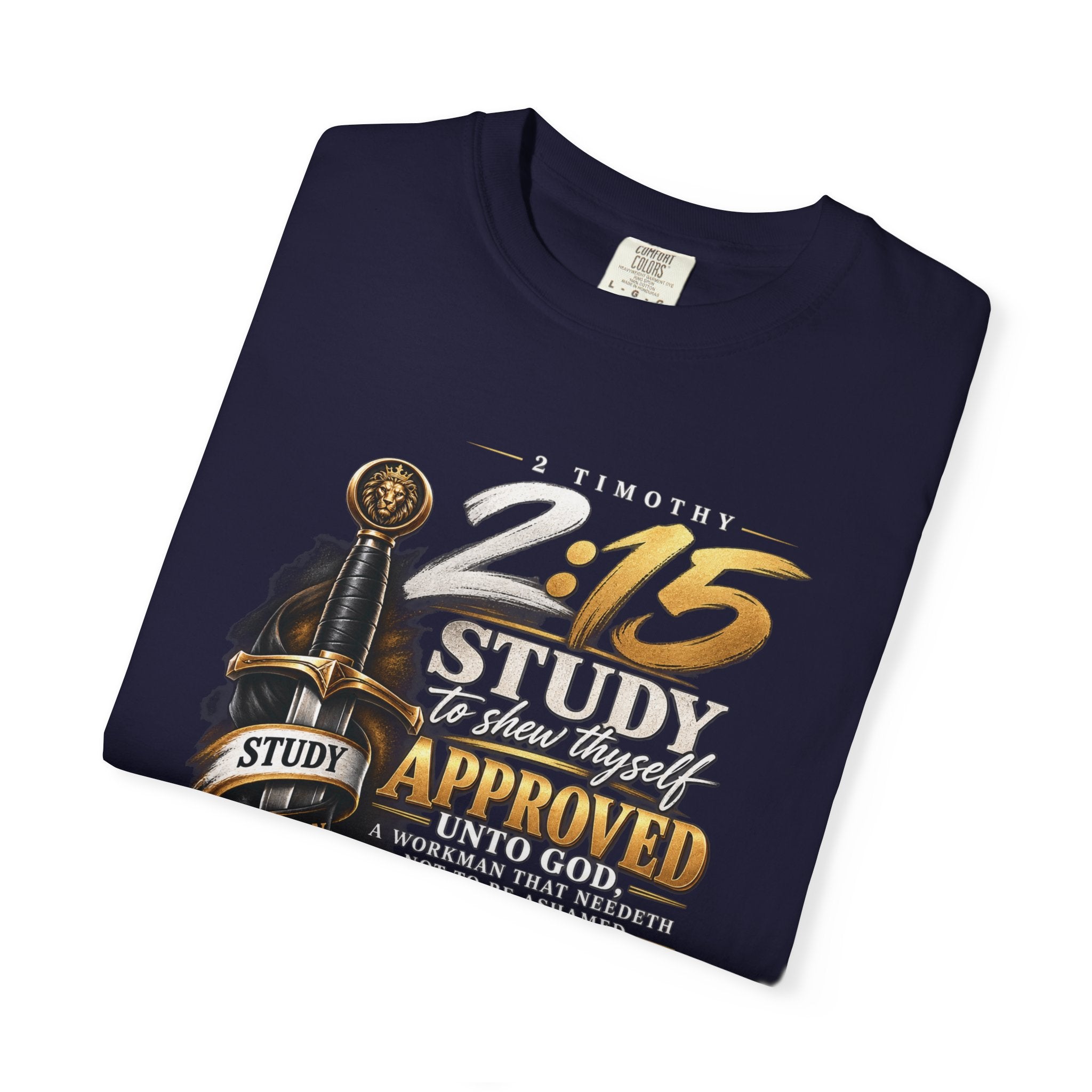 "Study To Shew Thyself Approved" - Graphic T-Shirt