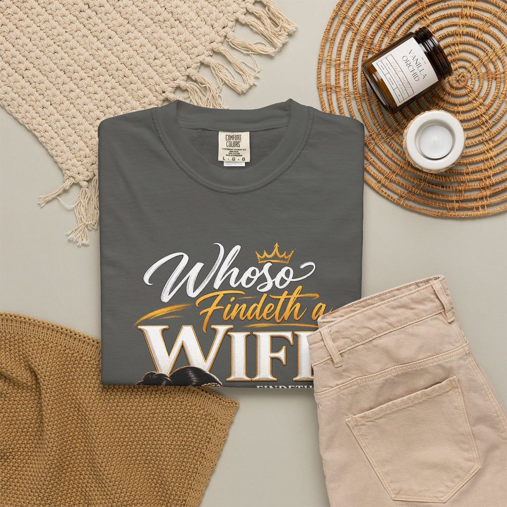 "Whoever Finds A Wife Finds Good" - T-Shirt