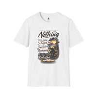 "Be Careful For Nothing" - T-Shirt