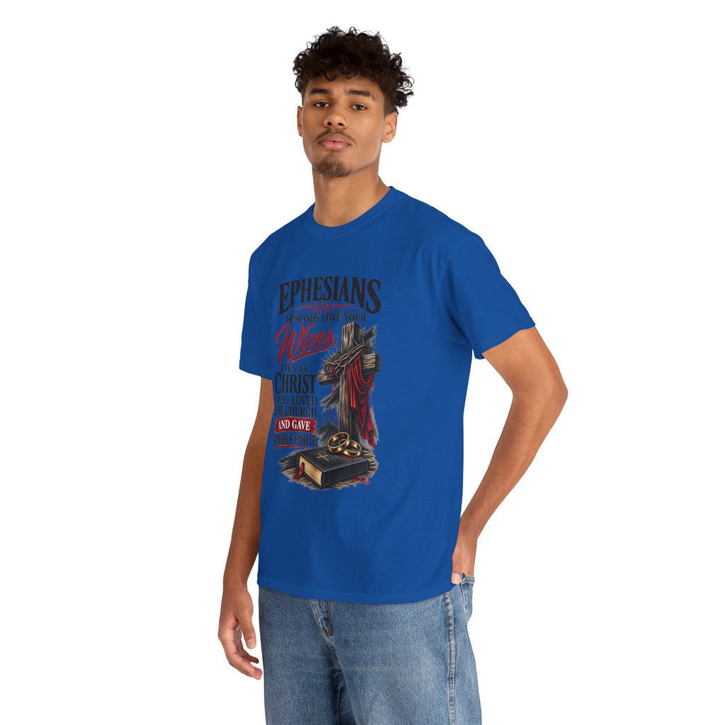 "Husbands, Love Your Wives" - Graphic T-Shirt