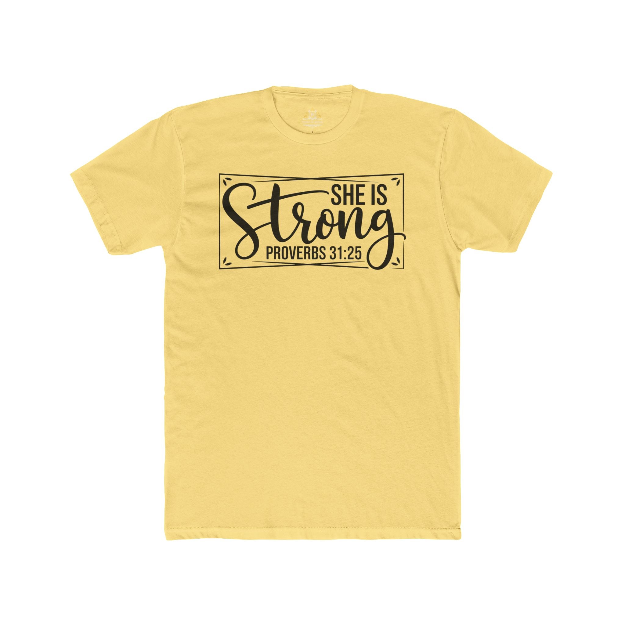 She Is Strong Proverbs 31:25 Inspirational Tee