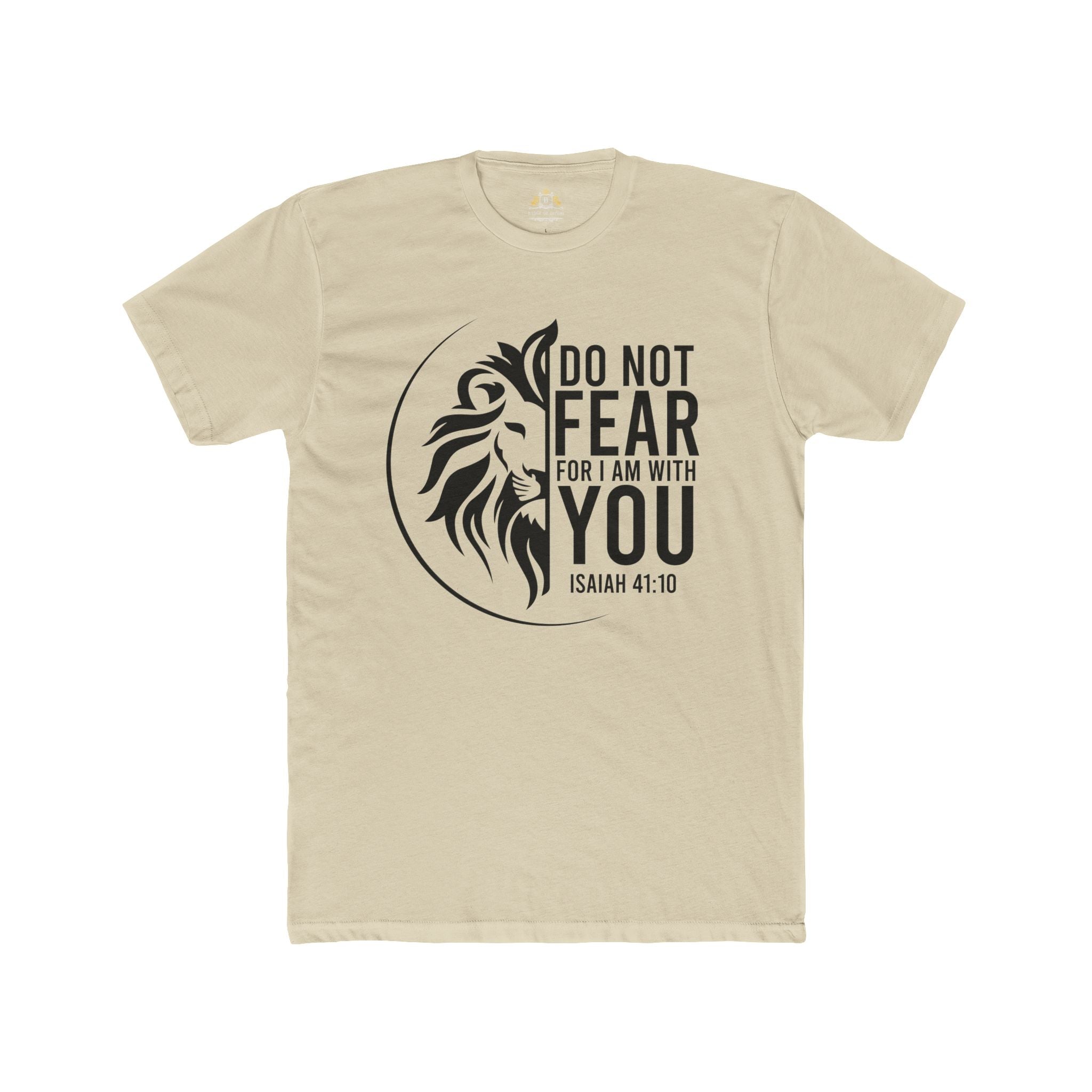 Faith Lion T‑Shirt — "Do Not Fear, For I Am With You" Isaiah 41:10 Christian Tee